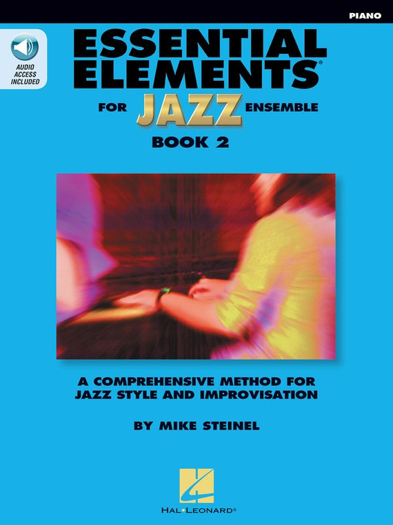 Hal Leonard Essential Elements For Jazz Ensemble Book 2 Piano A Comprehensive Method For Jazz Style And Improvisation