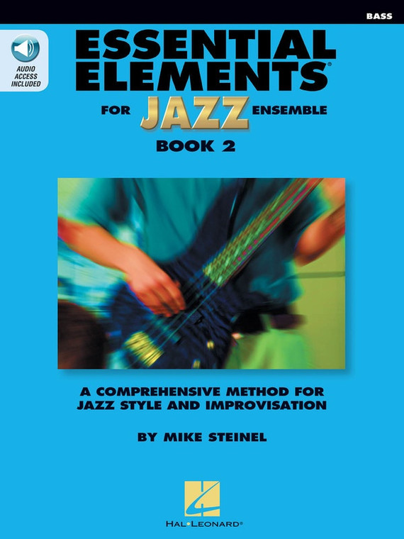 Hal Leonard Essential Elements For Jazz Ensemble Book 2 Bass A Comprehensive Method For Jazz Style And Improvisation