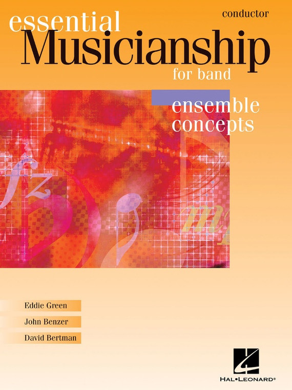 Hal Leonard Essential Musicianship For Band Ensemble Concepts Conductor