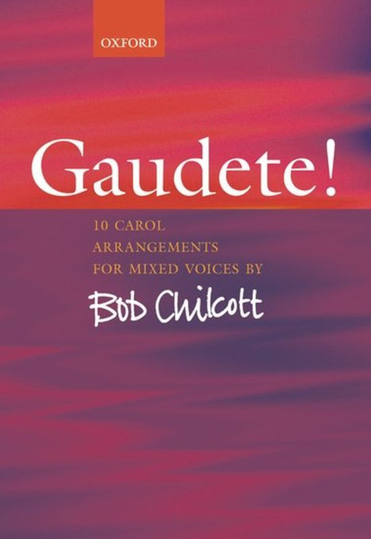 Gaudete 10 Carols Arr Chilcott Satb