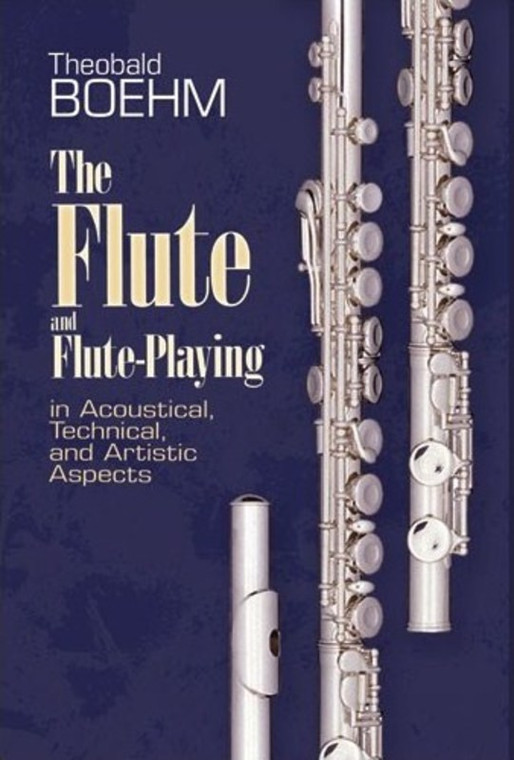 Boehm The Flute & Flute Playing