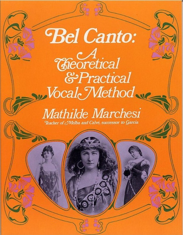 Marchesi Bel Canto A Theory Practical Vocal Method