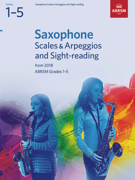 Abrsm Saxophone Scales & Arpeggios And Sight Reading Pack Grades 1 From 2018