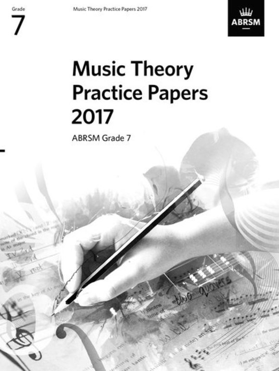 Abrsm Abrsm Music Theory Practice Papers 2017 Grade 7