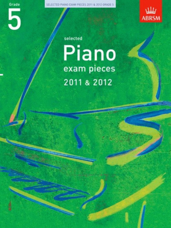 Abrsm A B Piano Examination Pieces 2011 2012 Gr 5