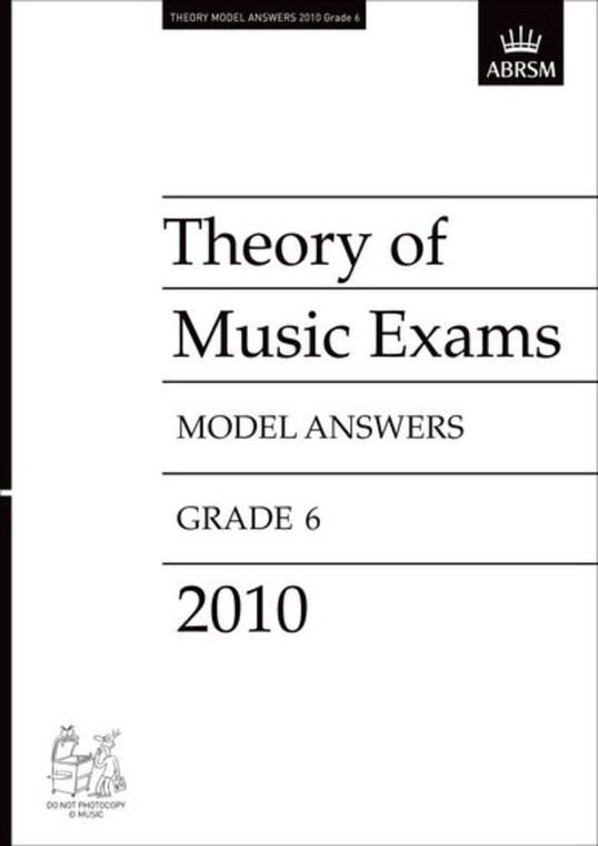 Abrsm Theory Of Music Exams 2010 Model Answers Grade 6