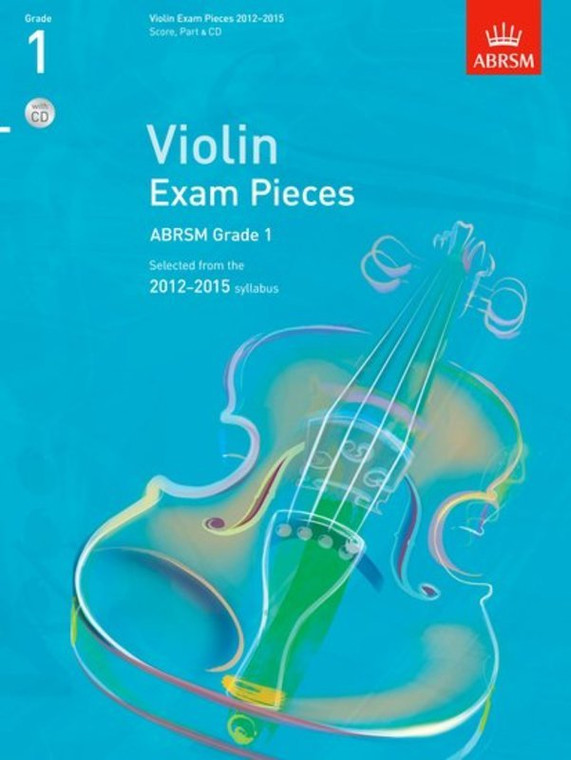 Abrsm Violin Exam Pieces 2012 2015 Abrsm Grade 1 Score Part & Cd Selected From The 2012 2015 Syllabus