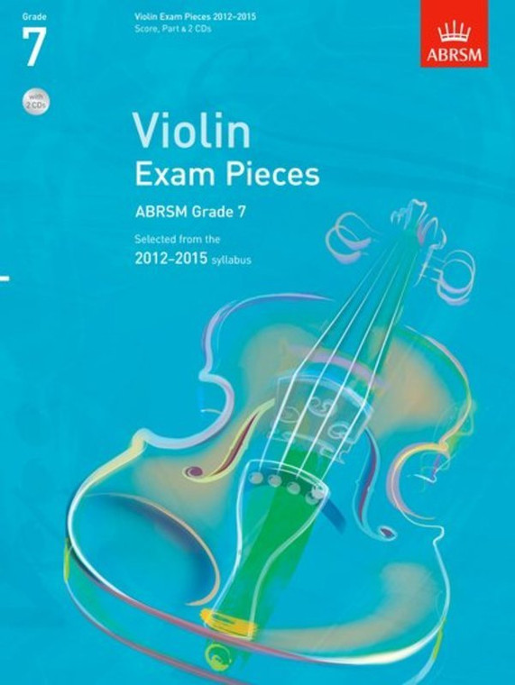 Abrsm Violin Exam Pieces 2012 2015 Abrsm Grade 7 Score Part & Cd Selected From The 2012 2015 Syllabus