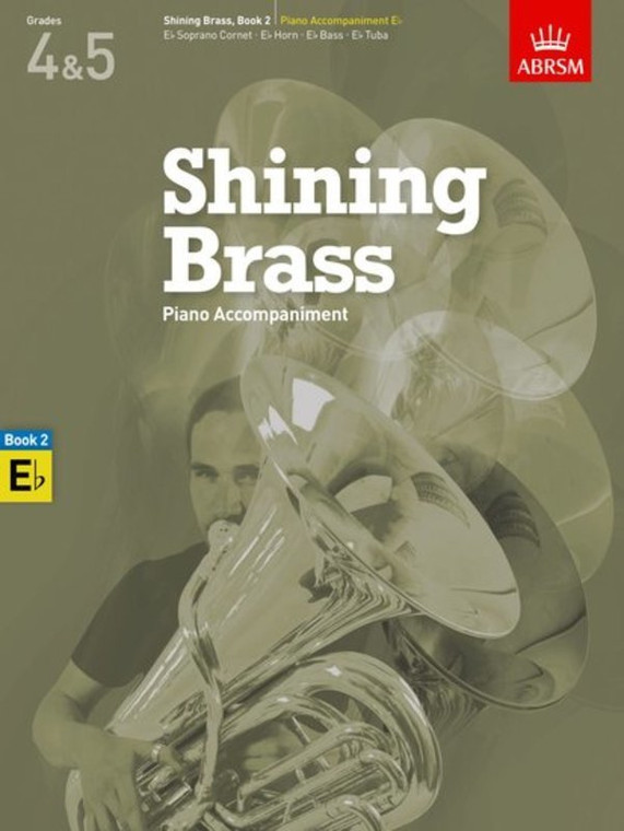 Abrsm Shining Brass Book 2 Piano Accompaniment E Flat 18 Pieces For Brass Grades 4 & 5