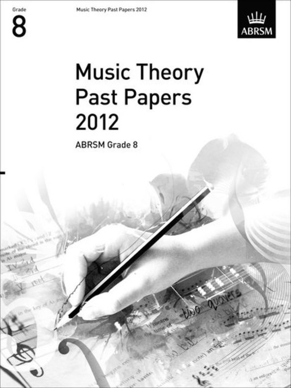 Abrsm Music Theory Past Papers 2012 Abrsm Grade 8