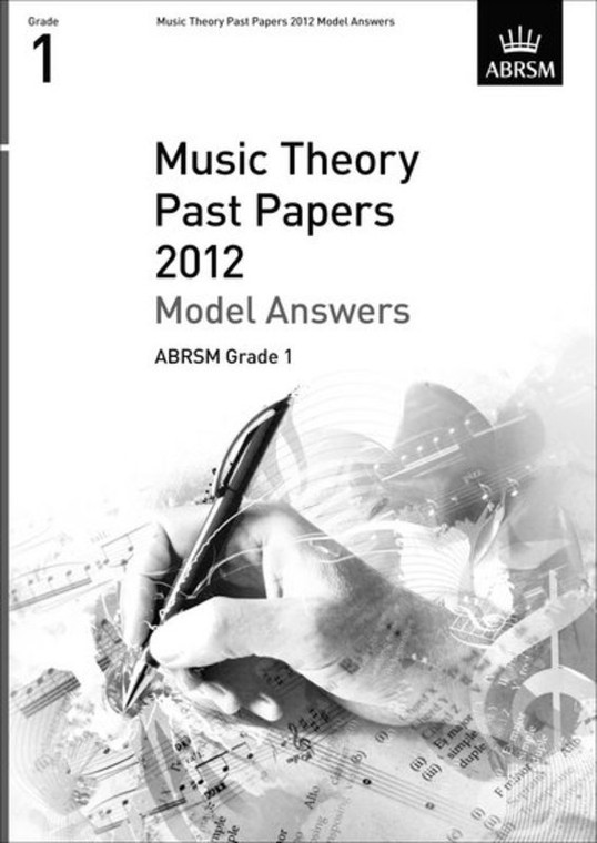 Abrsm Music Theory Past Papers 2012 Model Answers Abrsm Grade 1