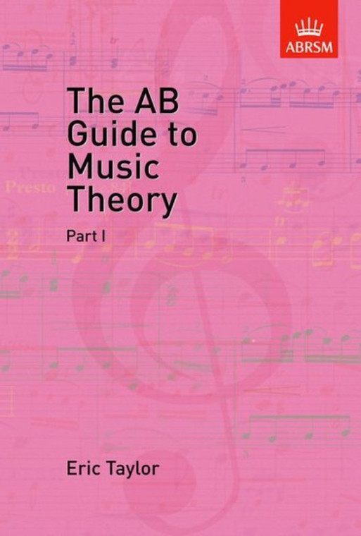 Abrsm The Ab Guide To Music Theory Part I
