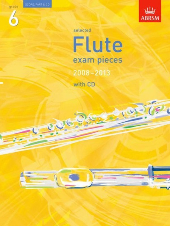 Abrsm Selected Flute Exam Pieces 2008 2013 Grade 6 Score Part & Cd