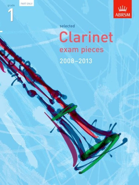 Abrsm Selected Clarinet Exam Pieces 2008 2013 Grade 1 Part