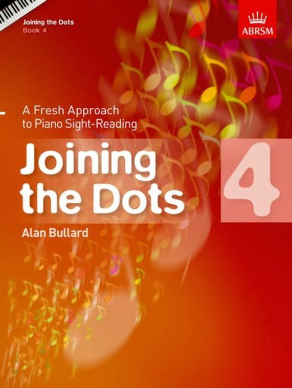 Abrsm Joining The Dots Book 4 (Piano) A Fresh Approach To Piano Sight Reading