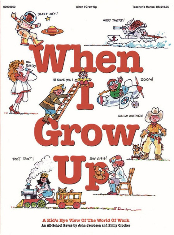 Hal Leonard When I Grow Up School Revue Teachers Manual