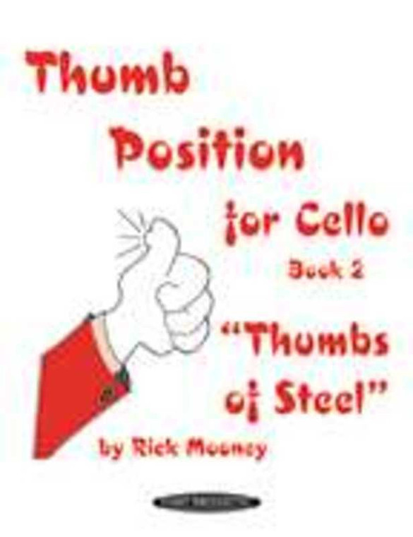 Mooney Thumb Position For Cello Bk 2 Thumbs Of Steel