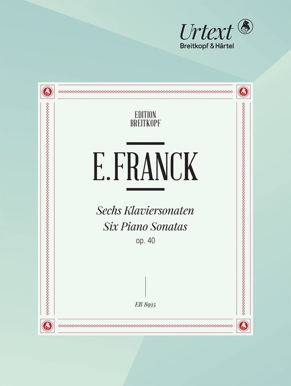 Franck 6 Piano Sonatas Op 40