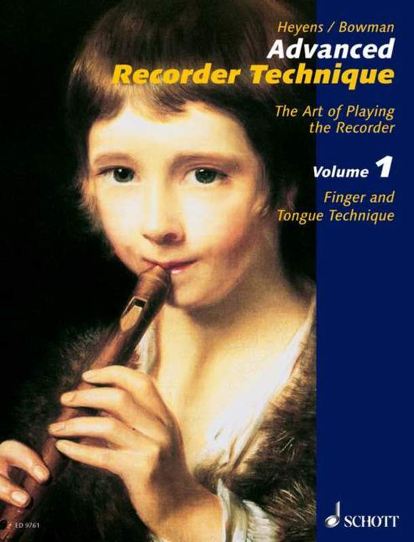 Heeyens Advanced Recorder Technique Vol 1