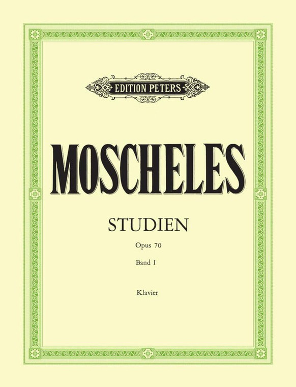 Moscheles Studies Op 70 Vol 1