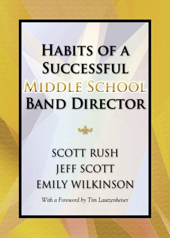 Habits Of A Successful Middle School Band Director