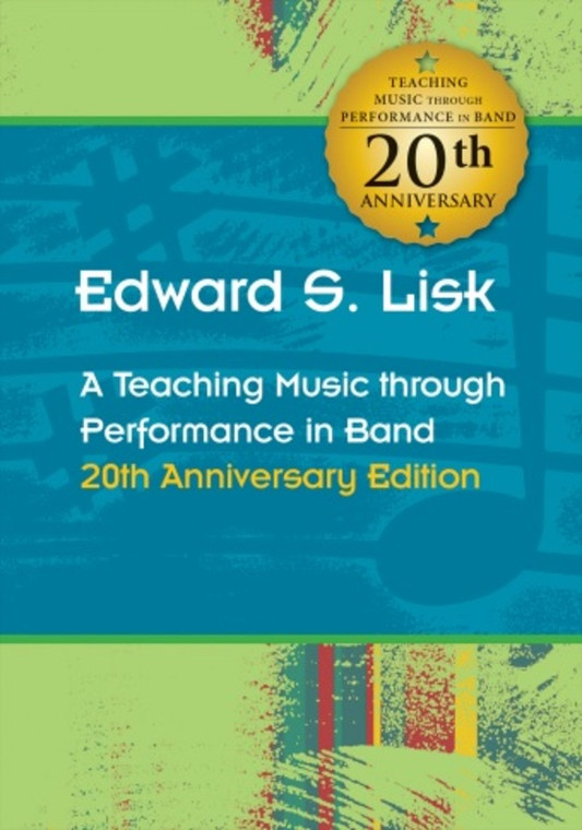 Lisk Teaching Music Through Perf Band 20 Th Anniv Edition