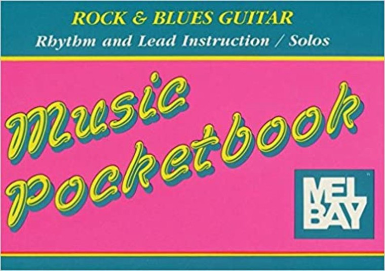 Mel Bay Publications Rock & Blues Guitar Pocketbook Rhythm & Lead Instruction & Solos