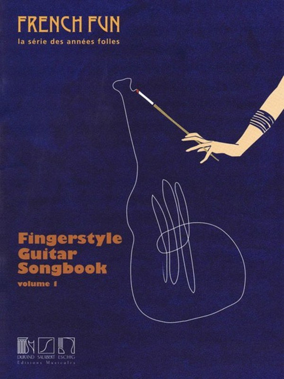 French Fun Fingerstyle Guitar Songbook Vol 1