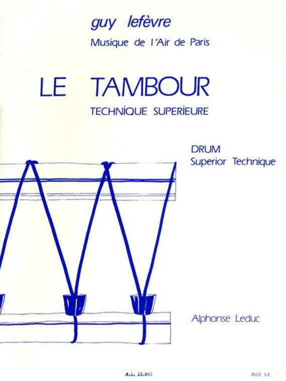 Lefevre Le Tambour Drum Superior Technique