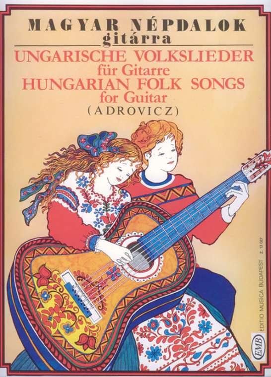 Hungarian Folk Songs For Guitar Arr Adrovicz