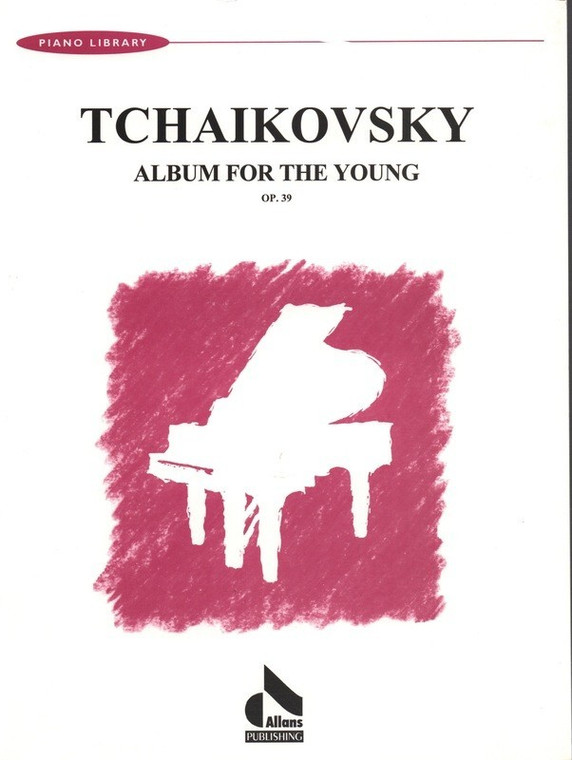 Tchaikovsky Album For The Young Op 39