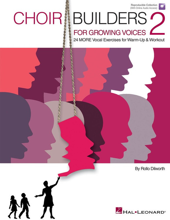 Hal Leonard Choir Builders For Growing Voices 2 24 More Vocal Exercises For Warm Up And Workout