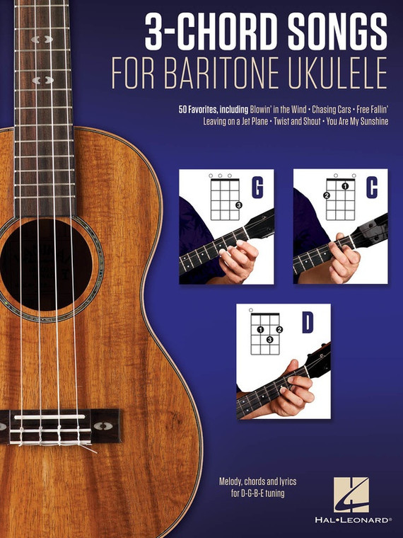 Hal Leonard 3 Chord Songs For Baritone Ukulele (G C D) Melody, Chords And Lyrics For D G B E Tuning