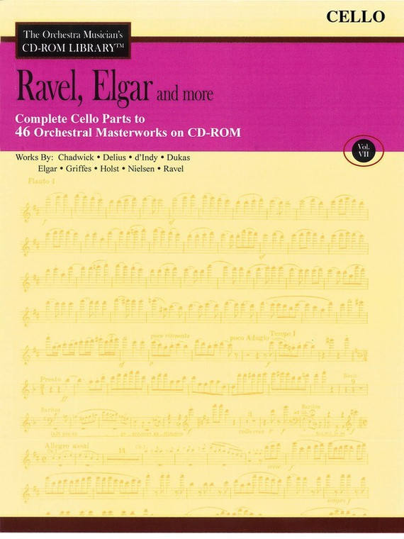 Hal Leonard Ravel, Elgar And More Volume 7 The Orchestra Musician's Cd Rom Library Cello