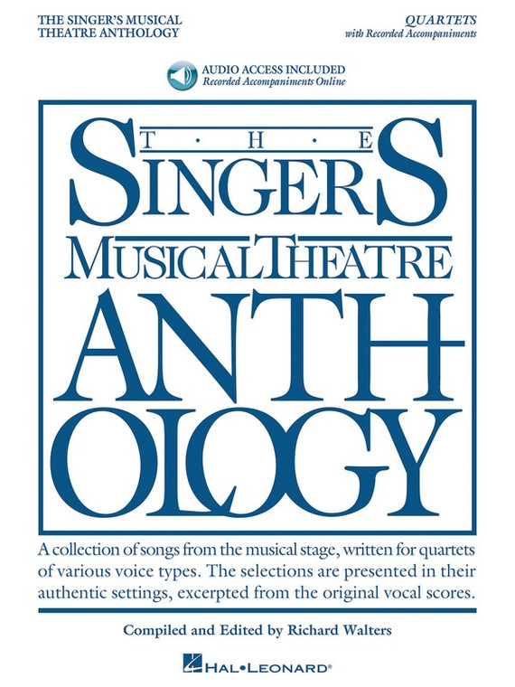 Hal Leonard The Singer's Musical Theatre Anthology Quartets 21 Quartets For Various Voice Combinations With Online Audio