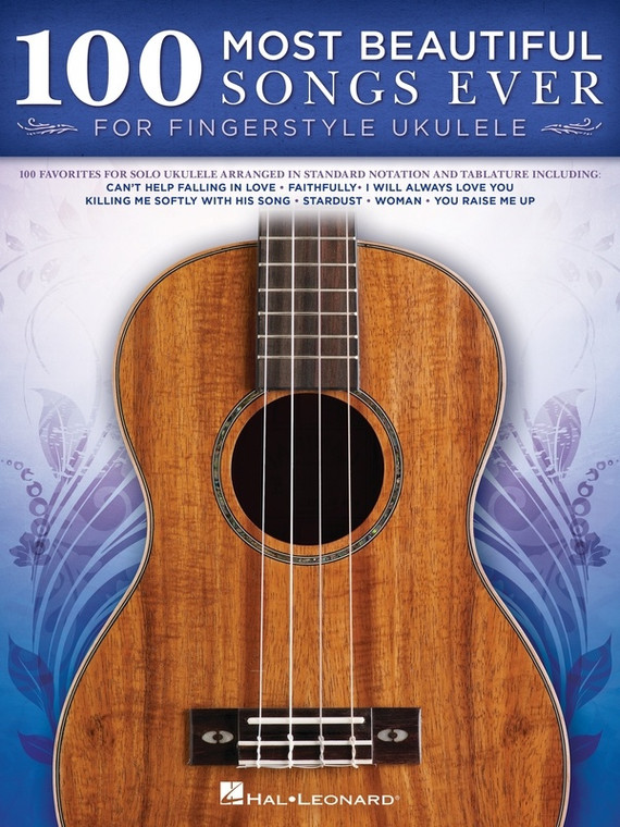 Hal Leonard 100 Most Beautiful Songs Ever For Fingerstyle Ukulele