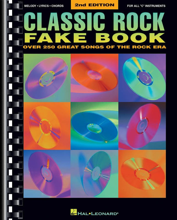 Hal Leonard Classic Rock Fake Book 2nd Edition Over 250 Great Songs Of The Rock Era