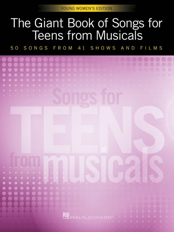 Hal Leonard Giant Book Songs For Teens Musicals Young Womens Edition