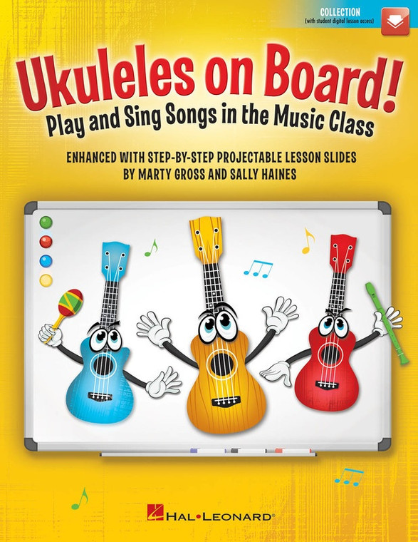 Hal Leonard Ukuleles On Board! Play And Sing Songs In The Music Class Enhanced With Step By Step Projectable Lesson Slides