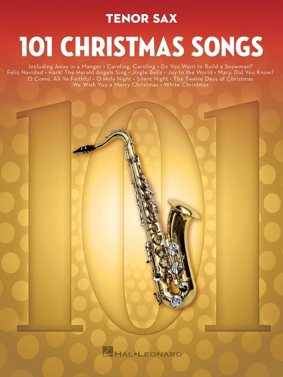 Hal Leonard 101 Christmas Songs For Tenor Sax