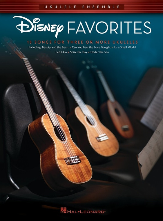 Hal Leonard Disney Favorites Ukulele Ensembles 15 Songs For Three Or More Ukuleles