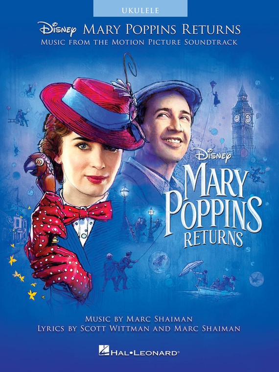 Hal Leonard Mary Poppins Returns For Ukulele Music From The Motion Picture Soundtrack