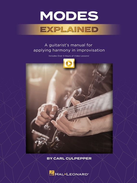 Hal Leonard Modes Explained A Guitarist's Manual For Applying Harmony In Improvisation