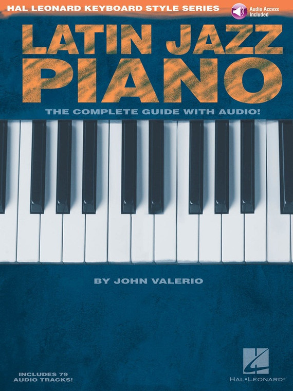 Hal Leonard Latin Jazz Piano The Complete Guide With Online Audio!