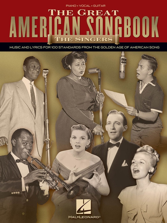 Hal Leonard The Great American Songbook The Singers Music And Lyrics For 100 Standards From The Golden Age Of American Song