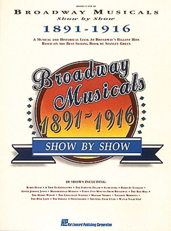 Hal Leonard Broadway Musicals Show By Show 1891 1916 Pvg