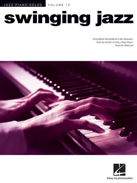 Hal Leonard Swinging Jazz Jazz Piano Solos Series, Vol. 12