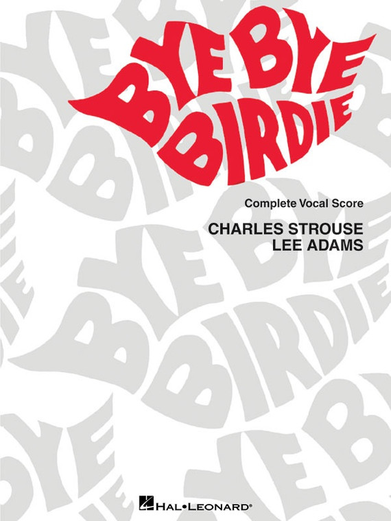Hal Leonard Bye Bye Birdie Vocal Score