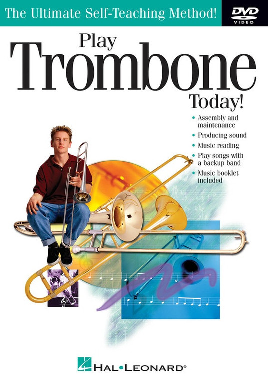 Hal Leonard Play Trombone Today! The Ultimate Self Teaching Method