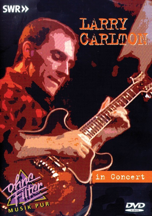 Larry Carlton In Concert Dvd